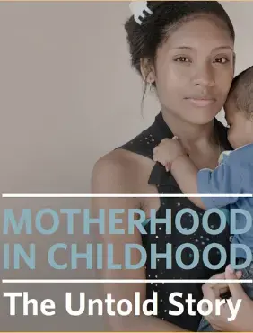 Motherhood in Childhood: The Untold Story