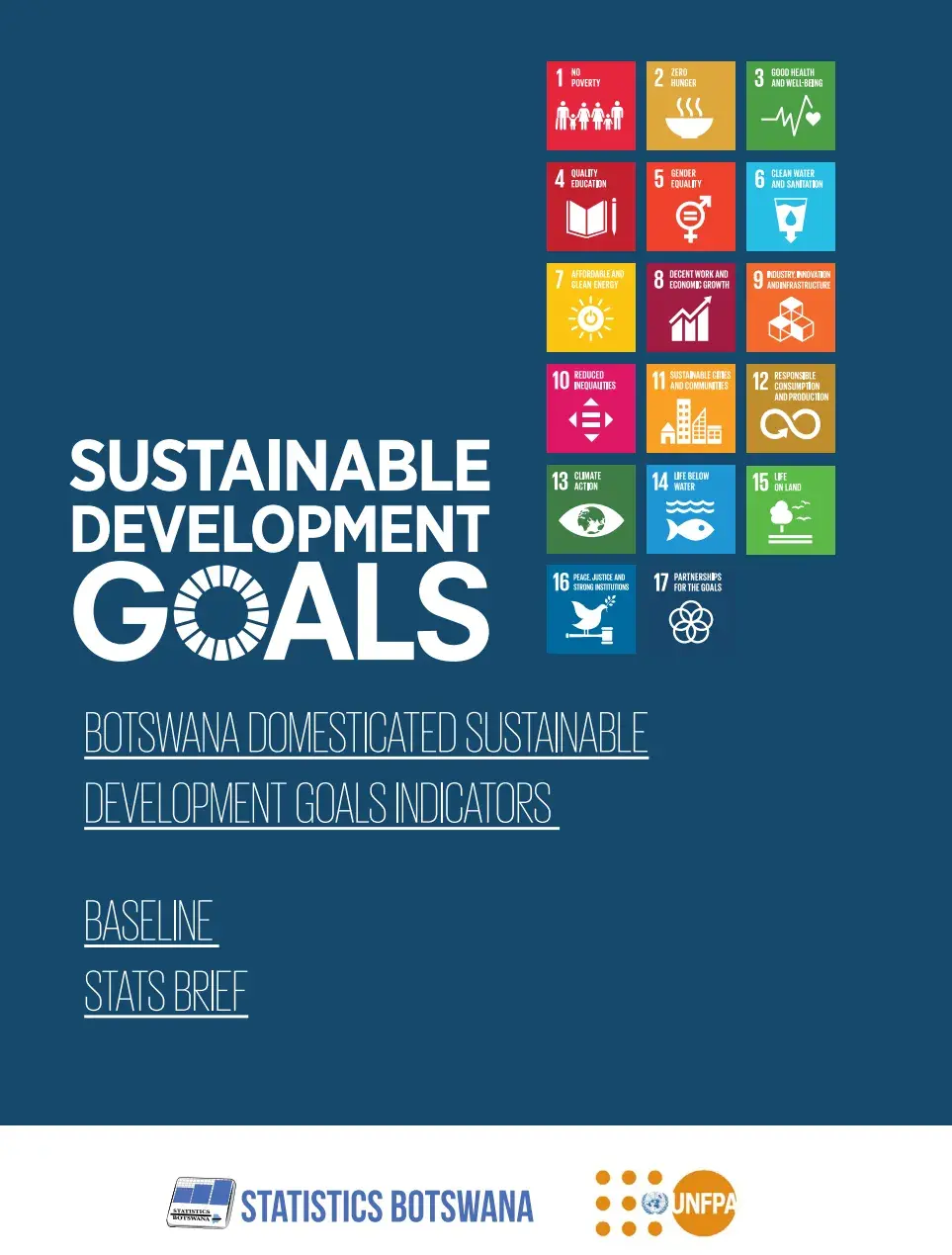 BOTSWANA DOMESTICATED SUSTAINABLE DEVELOPMENT GOALS INDICATORS  BASELINE STATS BRIEF